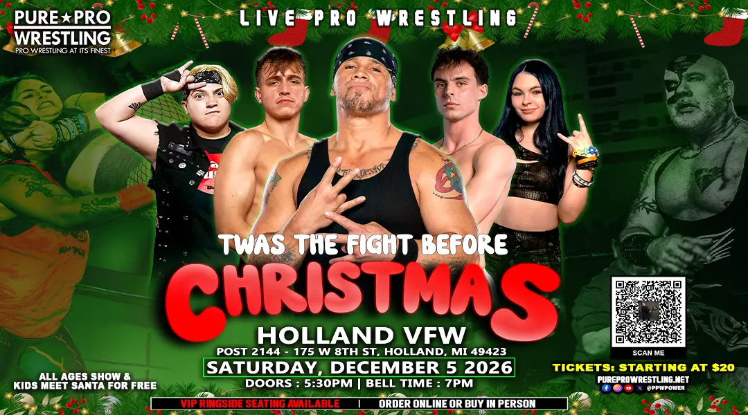Live Event: Twas The Fight Before Christmas – Holland, MI – 12-5-2026